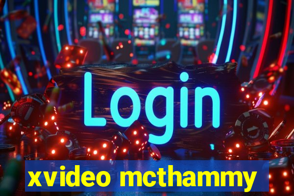 xvideo mcthammy